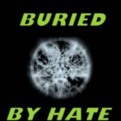 Buried By Hate : Buried by Hate